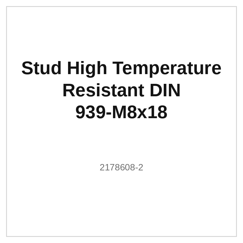 Stud High Temperature Resistant DIN 939-M8x18