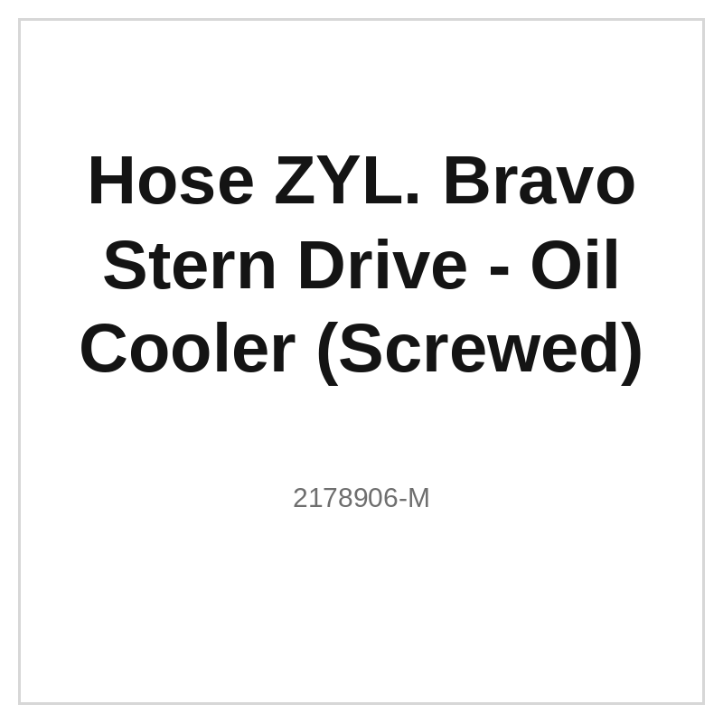 Hose ZYL. Bravo Stern Drive - Oil Cooler (Screwed)