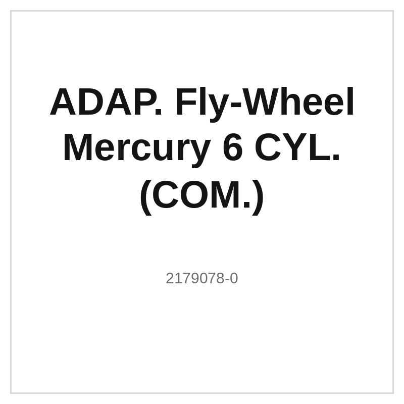 ADAP. Fly-Wheel Mercury 6 CYL. (COM.)