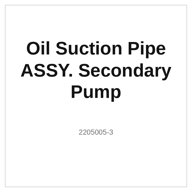 Oil Suction Pipe ASSY. Secondary Pump