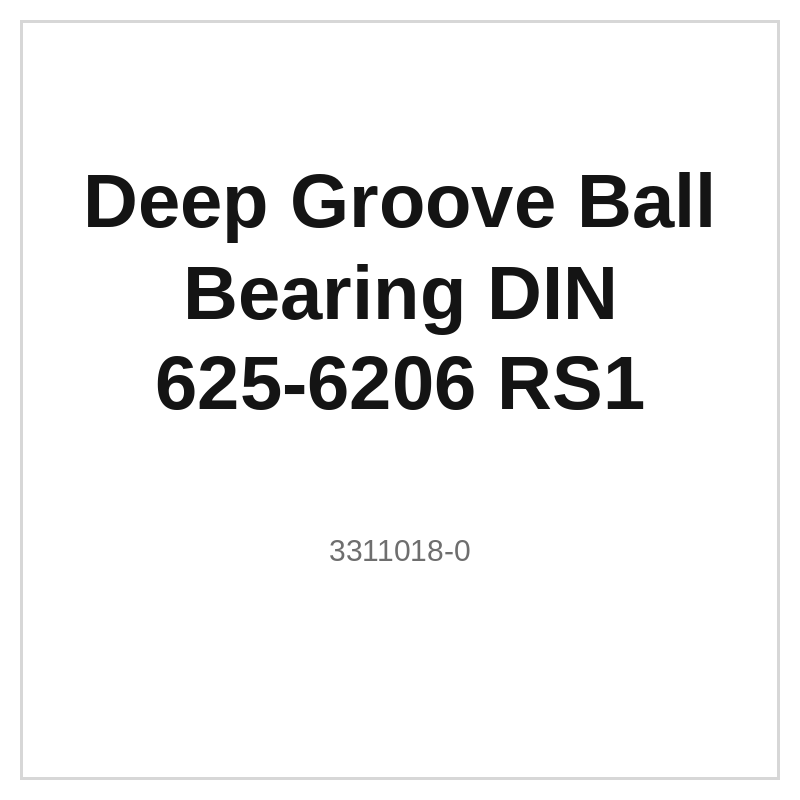Deep Groove Ball Bearing DIN 625-6206 RS1