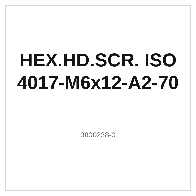HEX.HD.SCR. ISO 4017-M6x12-A2-70