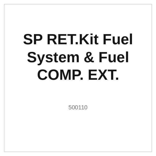 SP RET.Kit Fuel System & Fuel COMP. EXT.