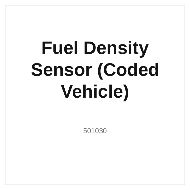 Fuel Density Sensor (Coded Vehicle)