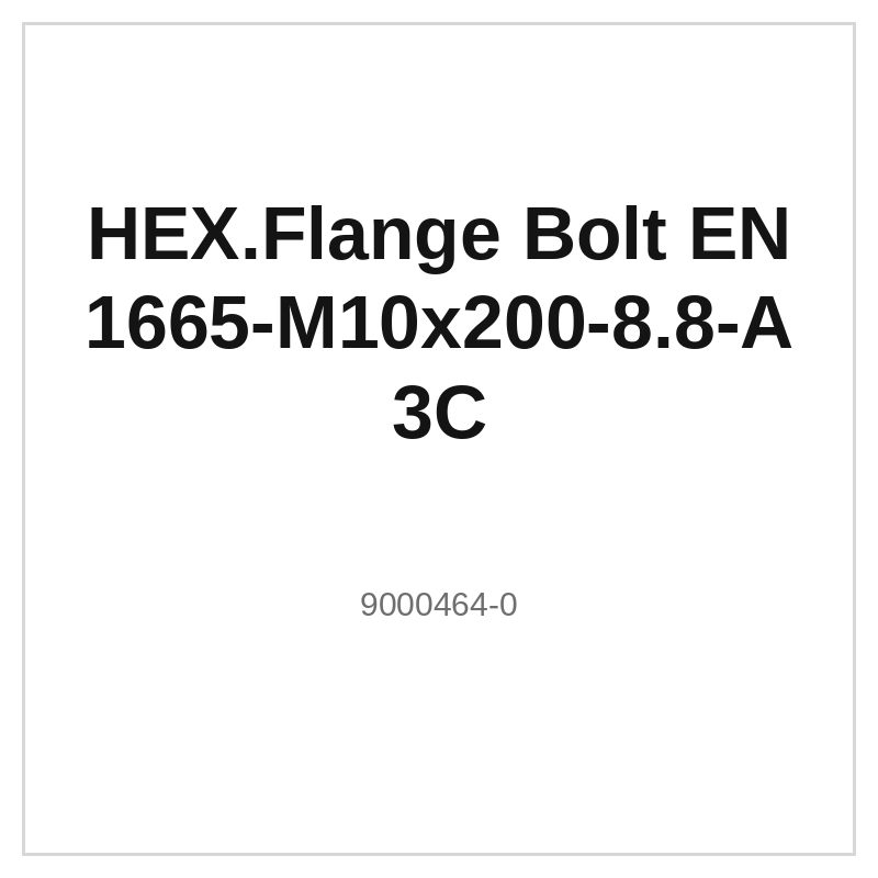 HEX.Flange Bolt EN 1665-M10x200-8.8-A3C