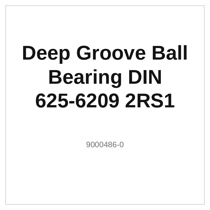 Deep Groove Ball Bearing DIN 625-6209 2RS1
