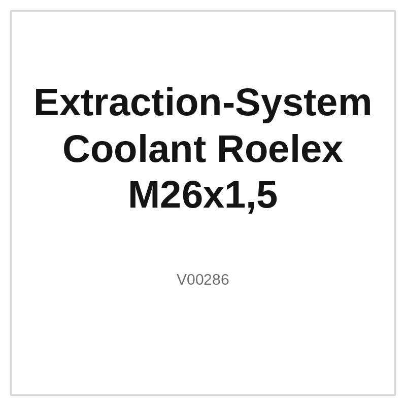 Extraction-System Coolant Roelex M26x1,5