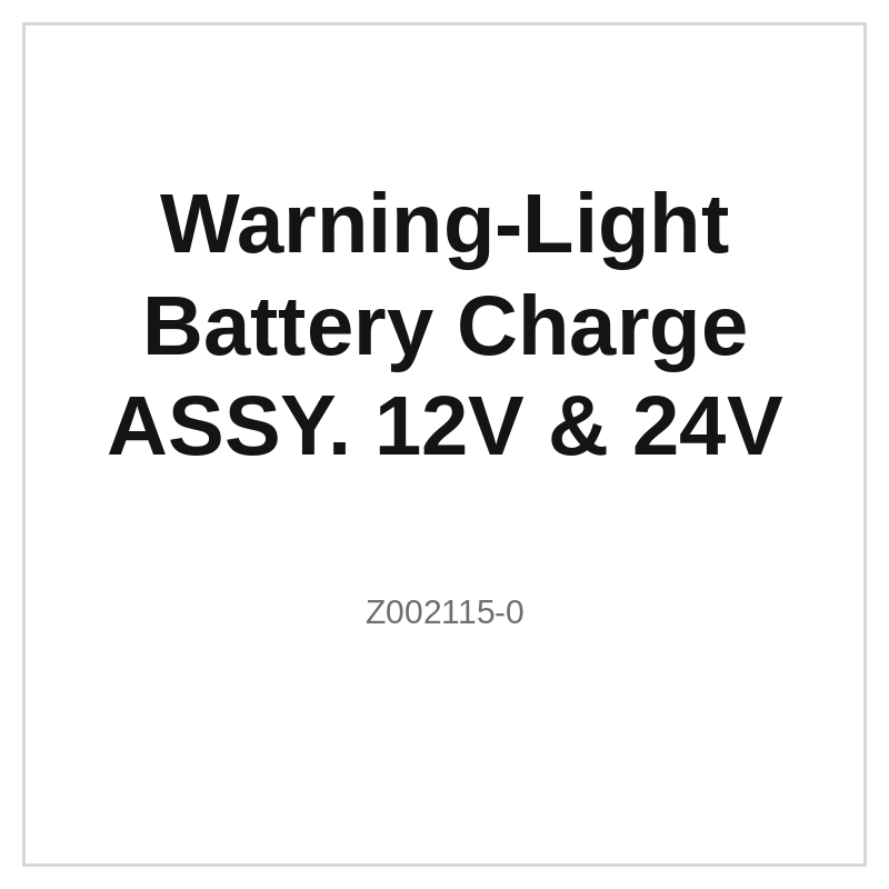 Warning-Light Battery Charge ASSY. 12V & 24V