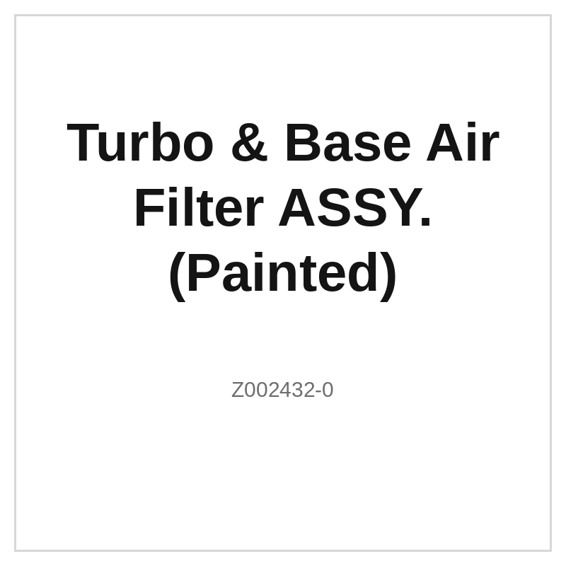 Turbo & Base Air Filter ASSY. (Painted)