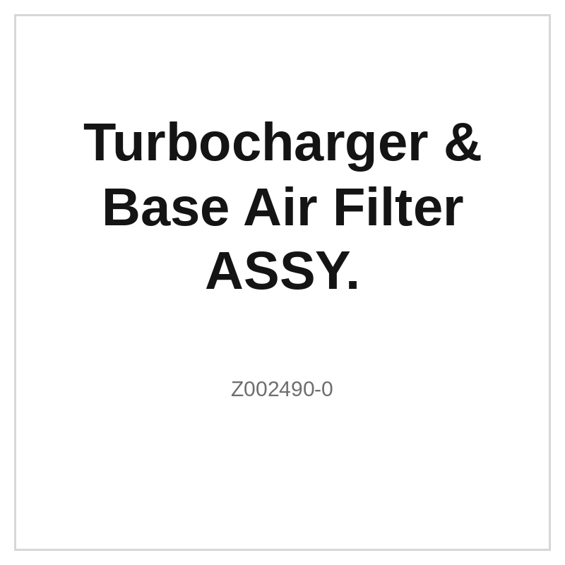 Turbocharger & Base Air Filter ASSY.